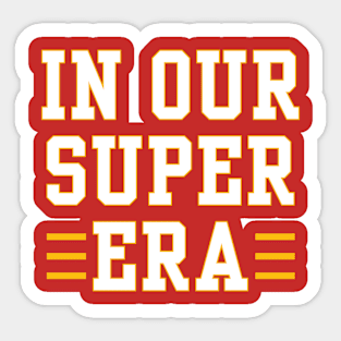 In Our Super Era Sticker